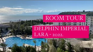 Delphin Imperial Antalya - 2022. Room Tour. Обзор Номера с Видом на Море