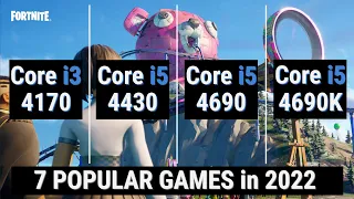 Core i3 4170 vs i5 4430 vs i5 4690 vs i5 4690K = 7 GAMES in 2022 [Part 2/2]