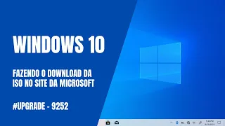 Windows 10 - Fazendo o download da ISO no Site da Microsoft - #Update 21H2