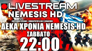 🔴LIVE ΣΑΒΒΑΤΟ 22:00: Δέκα (10) Χρόνια NEMESIS HD! + Επικαιρότητα, Εξοπλισμοί και Συζήτηση