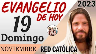 Evangelio de Hoy Domingo 19 de Noviembre de 2023 | REFLEXIÓN | Red Catolica