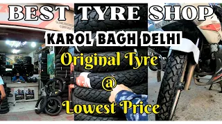 Best Tyre shop in Karol bagh delhi | Original Tyre @ Lowest price ||