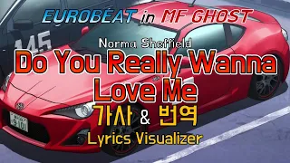 Norma Sheffield / Do You Really Wanna Love Me 가사&번역【Lyrics/MF Ghost/Eurobeat/MF고스트/유로비트】