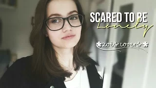 Cover #89 ~ Scared To Be Lonely - Martin Garrix