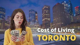 Living in Toronto: Is It Within Your BUDGET? 🇨🇦