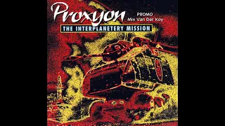 Van Der Koy - Proxyon The Interplanetary Mission MegaMix