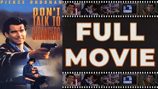 Don't Talk to Strangers (1994) Pierce Brosnan - Psychological Thriller HD