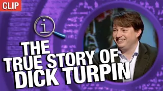 The True Story Of Dick Turpin? | QI