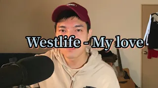 Westlife - My love /acoustic cover  + BEATBOX  『ECHO李昶俊』