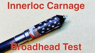 Innerloc CARNAGE Mechanical Broadhead Test