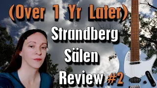 Strandberg Sälen (Over a Year Later) Review #strandbergguitars #strandberg #sälen