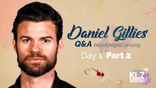 DANIEL GILLIES (ELIJAH MIKAELSON) on The Originals - BloodyNightCon Q&As Part 2