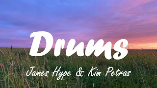 James Hype, Kim Petras - Drums (lyrics)