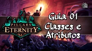 Guia Pillars of Eternity - Criação de Personagem, atributos e classes!