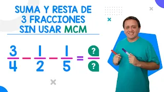 Suma y resta de 3 fracciones sin mínimo común múltiplo (sin MCM)