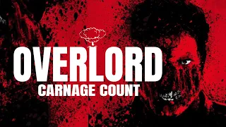 Overlord (2018) Carnage Count