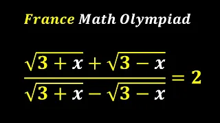 A Nice Algebra Problem | France Math Olympiad | Math Olympiad Question