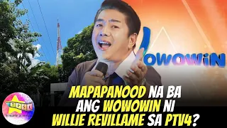 Mapapanood na ba ang Wowowin ni Willie Revillame sa PTV4?