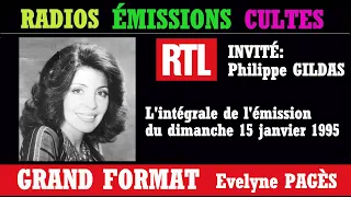 GRAND FORMAT RTL EVELYNE PAGÈS PHILIPPE GILDAS L'INTÉGRALE DE L'EMISSION du dimanche 15 janvier 1995