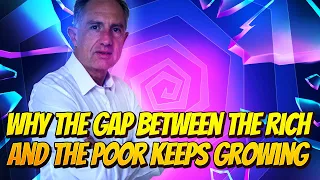 The 1 Reason The Gap Between Rich And Poor Grows