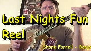 Last Nights Fun Reel - Shane Farrell Banjo