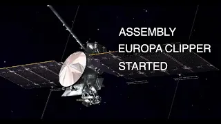 NASA begins assembly of the Europa Clipper spacecraft [space news]