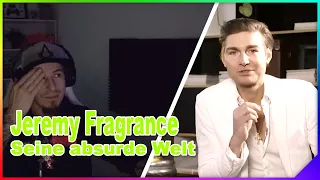 Zera REAGIERT auf: Die absurde Welt des Jeremy Fragrance