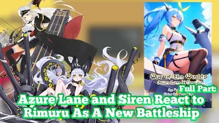 Azure Lane and Siren React to Rimuru as a new Battleship | Wattpad AU | Gatcha Reaction | Full Part
