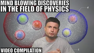 Incredible Discoveries In the Field of Physics, 3 Hour Video Compilation