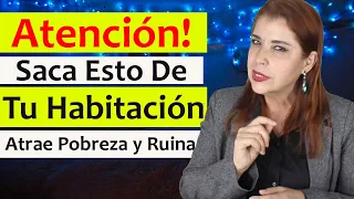 🛏️ 10 COSAS que DEBES SACAR del DORMITORIO de Tu CASA URGENTEMENTE (ATRAEN MUCHA POBREZA Y RUINA!)