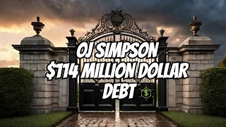 OJ Simpson's Estate Battle: $114M Debt to Ron Goldman's Family