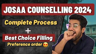 JoSAA Counselling Procedure | Best Choice filling Order 😍 | Registration | Fees | A to Z Info