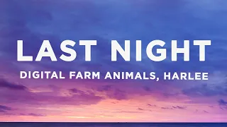 Digital Farm Animals - Last Night (Lyrics) ft. HARLEE