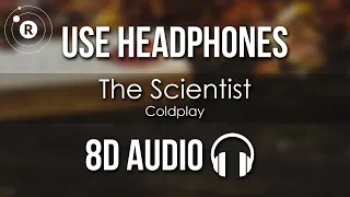 Coldplay - The Scientist (8D AUDIO)