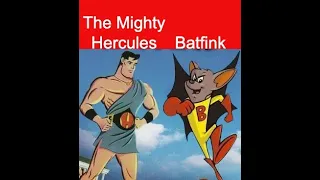 Part 4: The Mighty Hercules and Batfink! The Greatest Superheroes You Might Never Have Heard Of