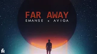 Emanse x Aviga - Far Away (Oficial Audio)
