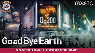 Goodbye Earth Season 1: Review And Future Updates - Premiere Next