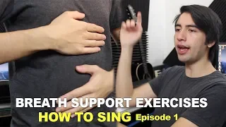 Breath Support Exercises For Voice - How To Sing Ep. 1