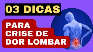 03 dicas para crise de dor lombar