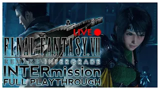 Final Fantasy VII Remake Intergrade :: INTERmission DLC :: Livestream VOD (Full Playthrough)