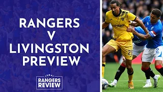 Rangers v Livingston preview and predicted teams