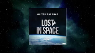 Oliver Barabas - Lost In Space (Extended Mix) [PUSH2PLAY MUSIC]