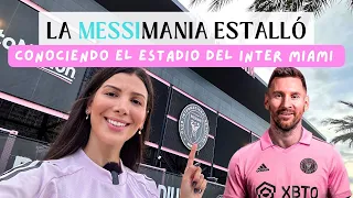 Visitamos la nueva casa de MESSI ⚽️🏟️ Como se prepara Inter Miami para recibirlo 🇺🇸