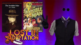 The Invisible Man ~ Lost in Adaptation