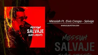 Messiah Ft  Elvis Crespo   Salvaje www elbufeton com