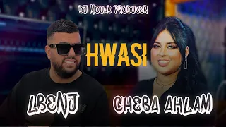 Hwasi__Cheba_Ahlam_Et_Lbenj__(Official Duo Music) ft Dj_Mouad_Producer