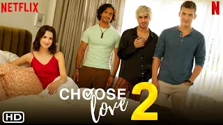 Choose Love 2 - Trailer | Netflix | Laura Marano, Avan Jogia, Scott Michael Foster, Choose Love Kiss