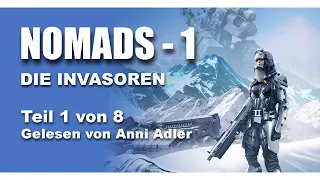 NOMADS 1 - Die Invasoren. Teil 1 von 8 (Kapitel 1-4)