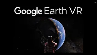 Google Earth VR Tutorial