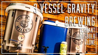 3 VESSEL GRAVITY SYSTEM | VERDANT LIGHTBULB CLONE | THE MALT MILLER HOME BREWING CHANNEL